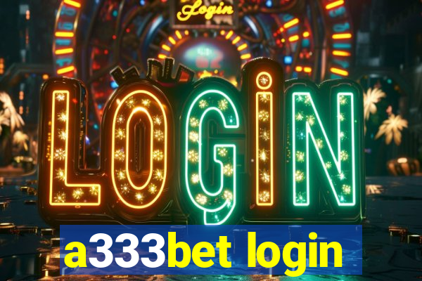a333bet login